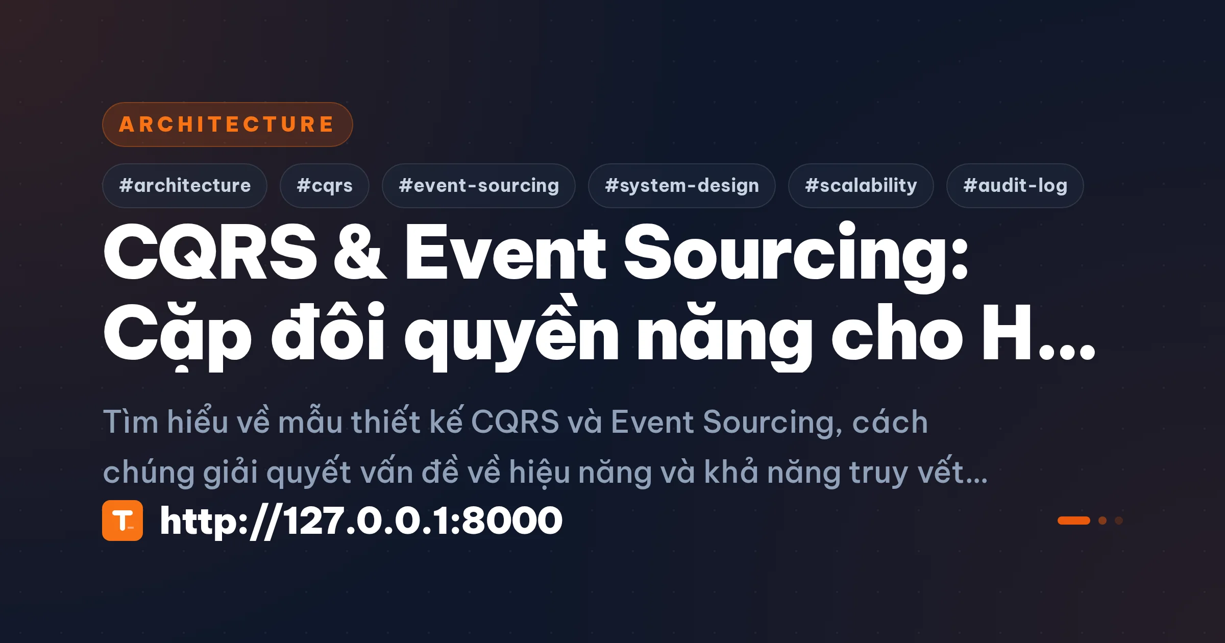 CQRS & Event Sourcing: Cặp đôi quyền năng cho Hệ thống phức tạp