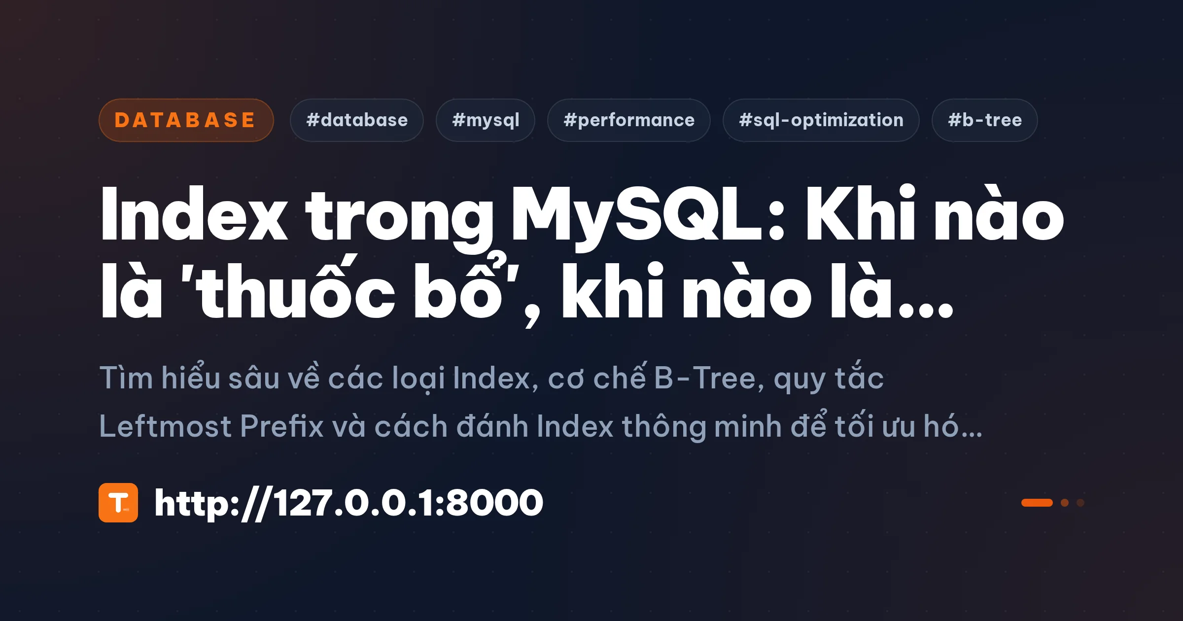 Index trong MySQL: Khi nào là 'thuốc bổ', khi nào là 'thuốc độc'?