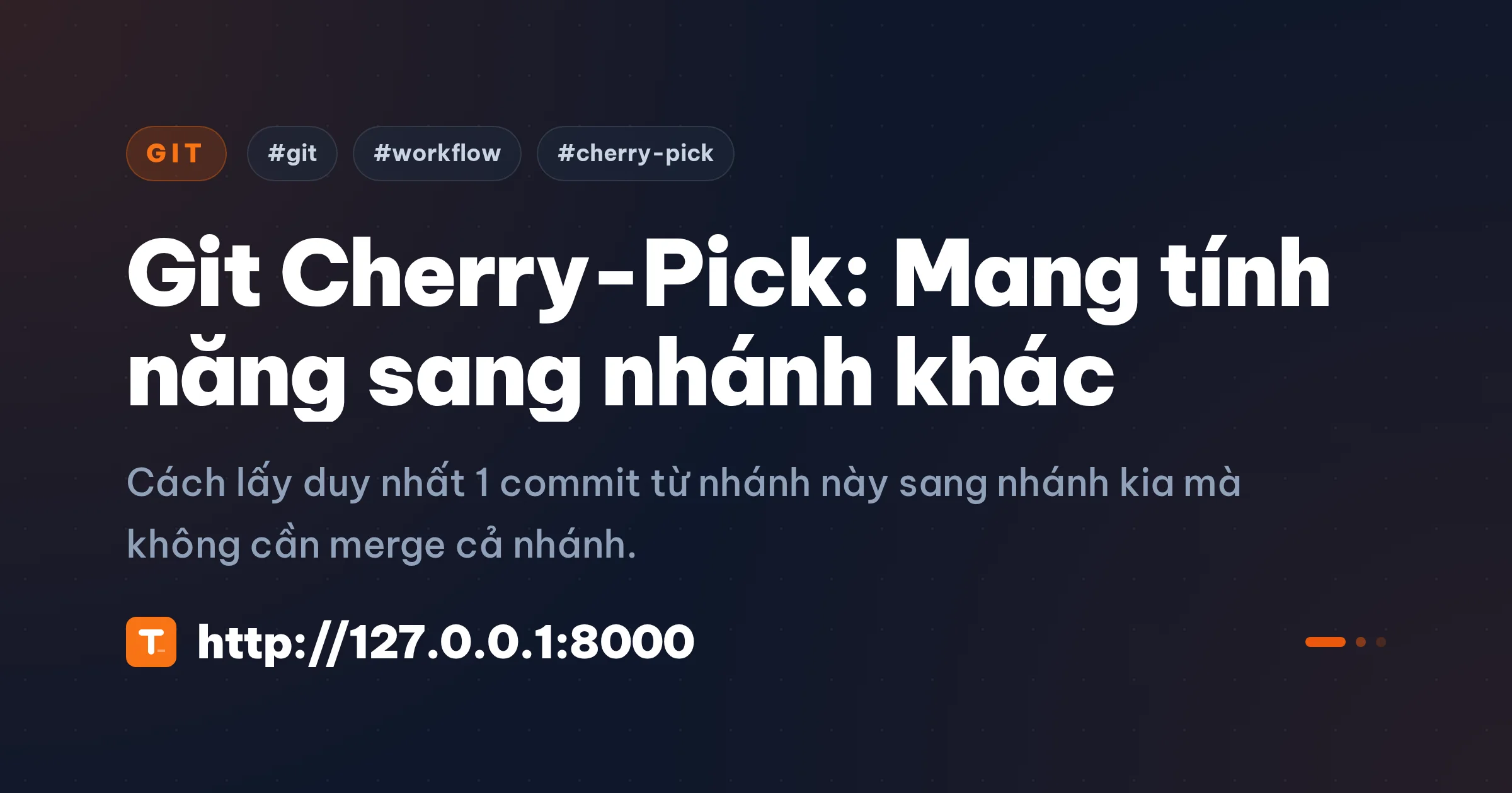 Git Cherry-Pick: Mang tính năng sang nhánh khác