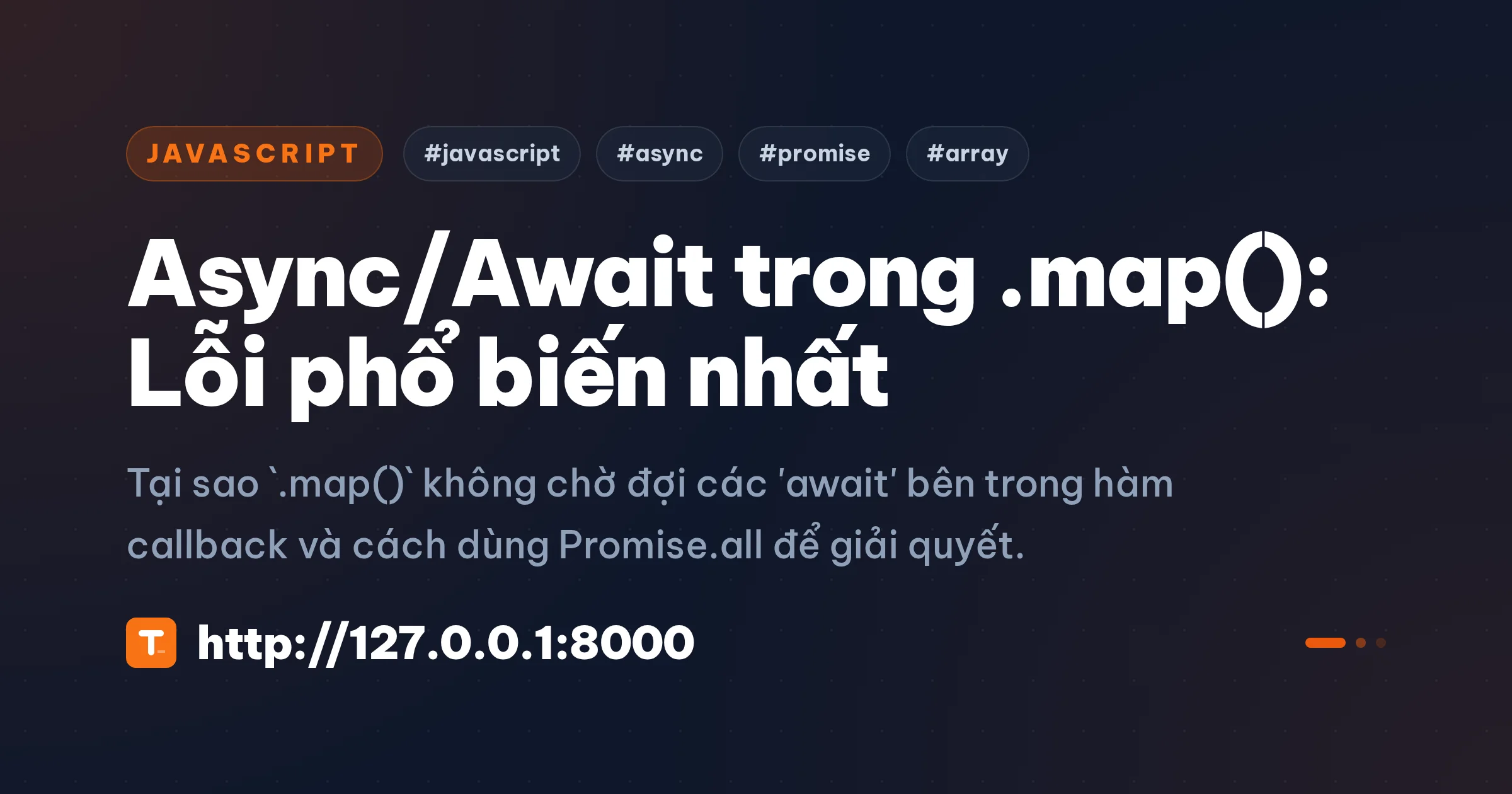 Async/Await trong .map(): Lỗi phổ biến nhất