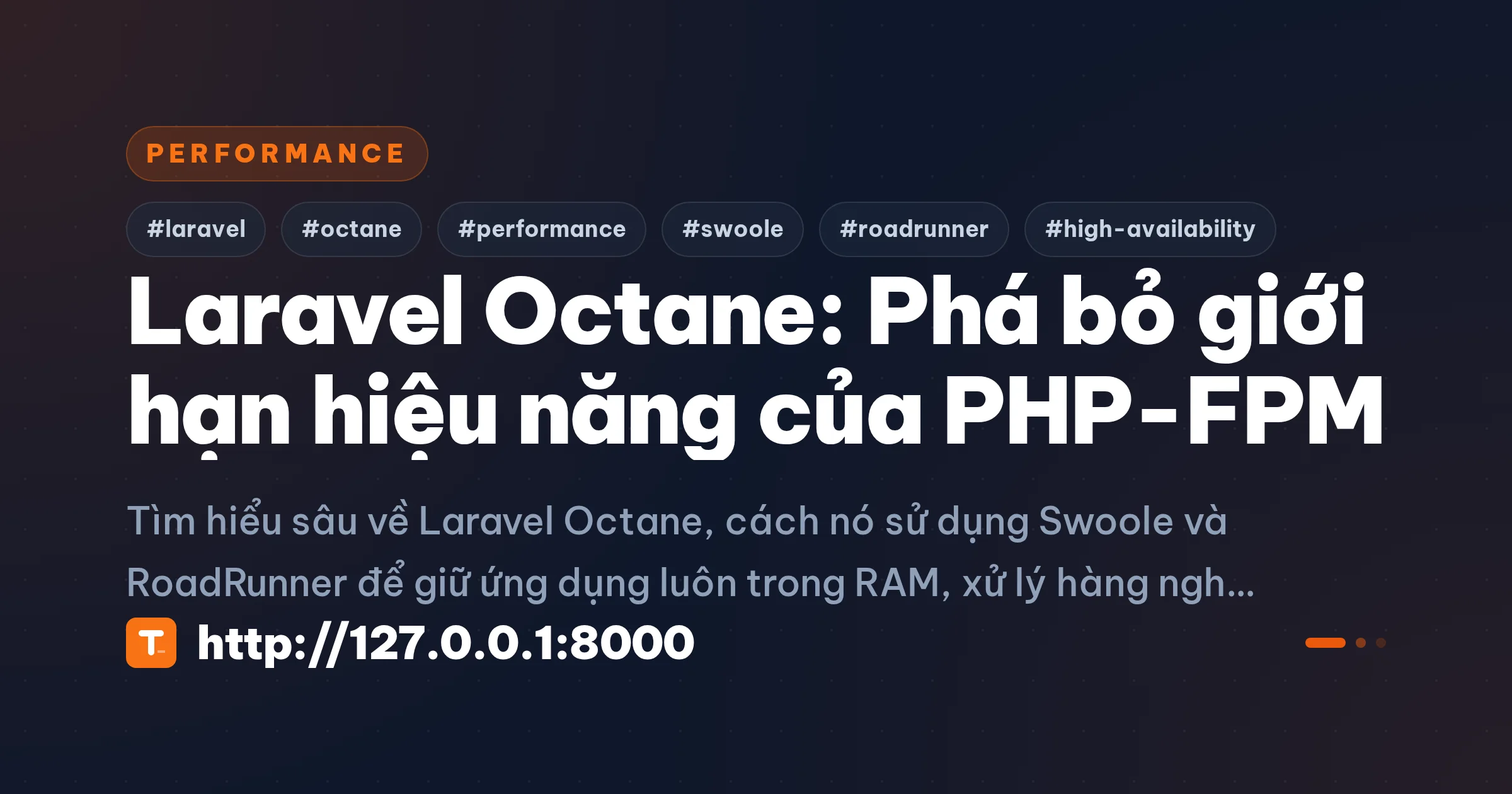 Laravel Octane: Phá bỏ giới hạn hiệu năng của PHP-FPM