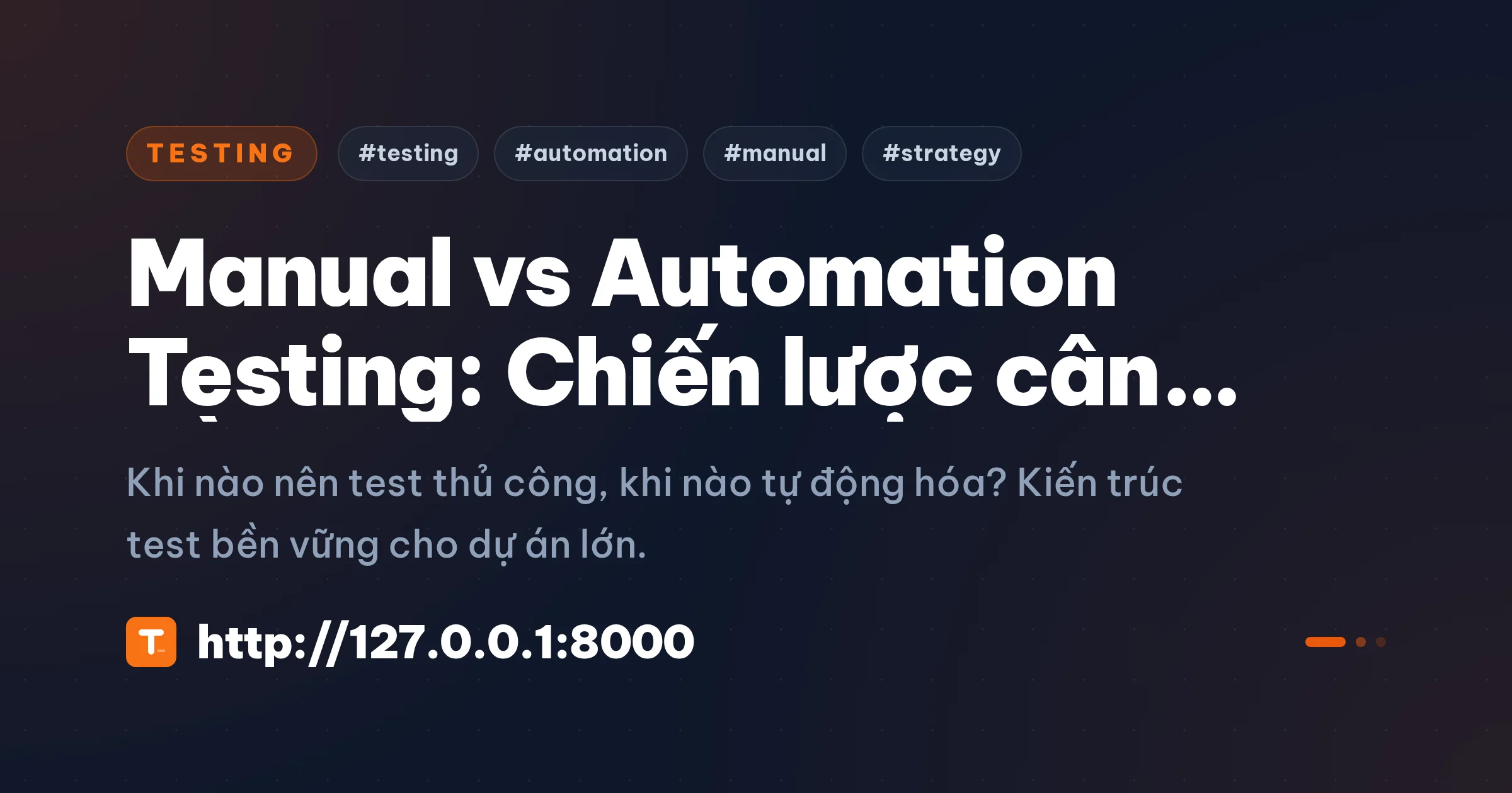 Manual vs Automation Testing: Chiến lược cân bằng